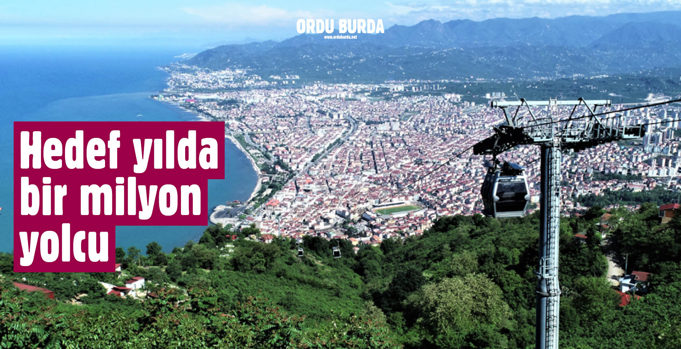 HEDEF YILDA BİR MİLYON YOLCU