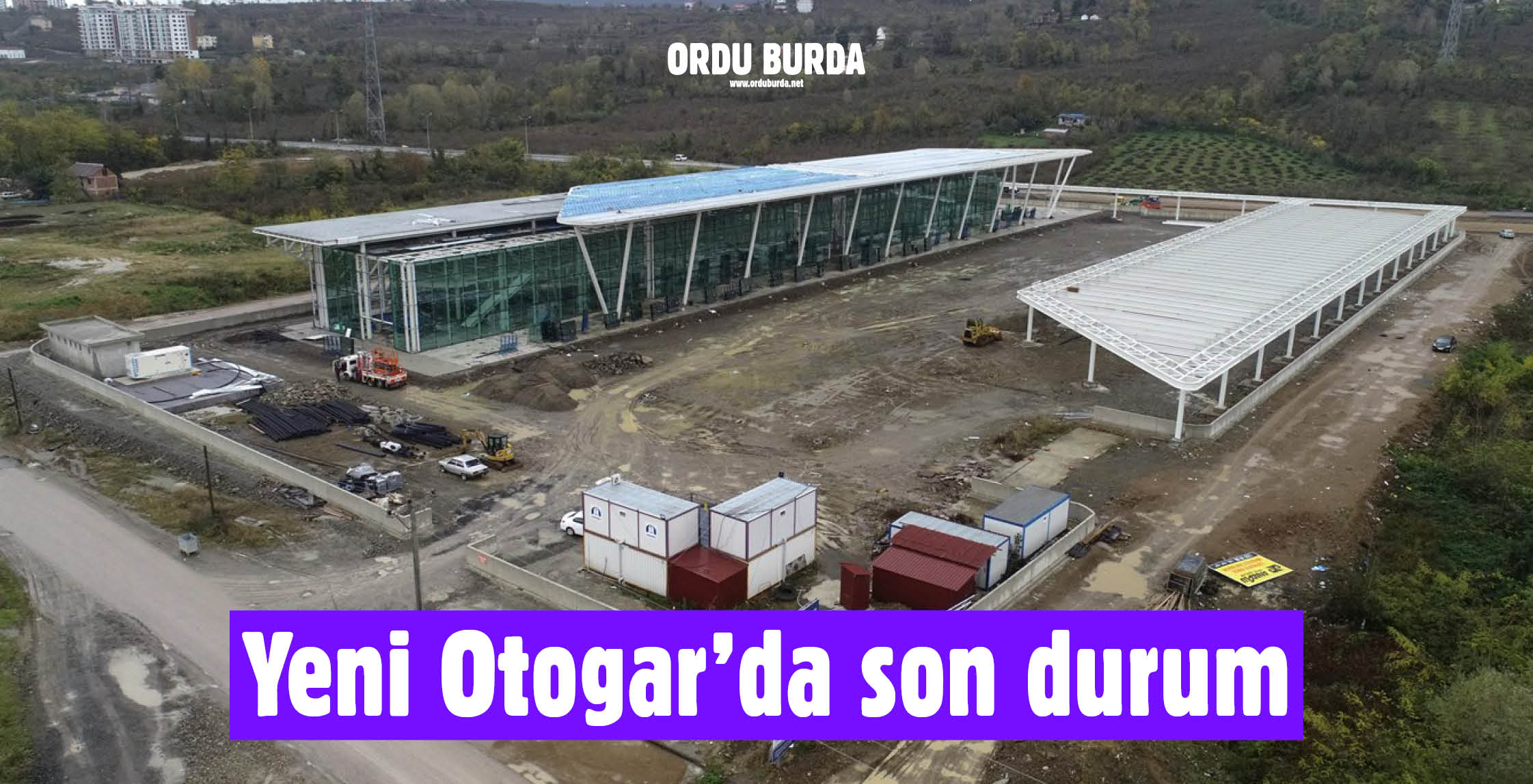 YENİ OTOGAR'DA SON DURUM