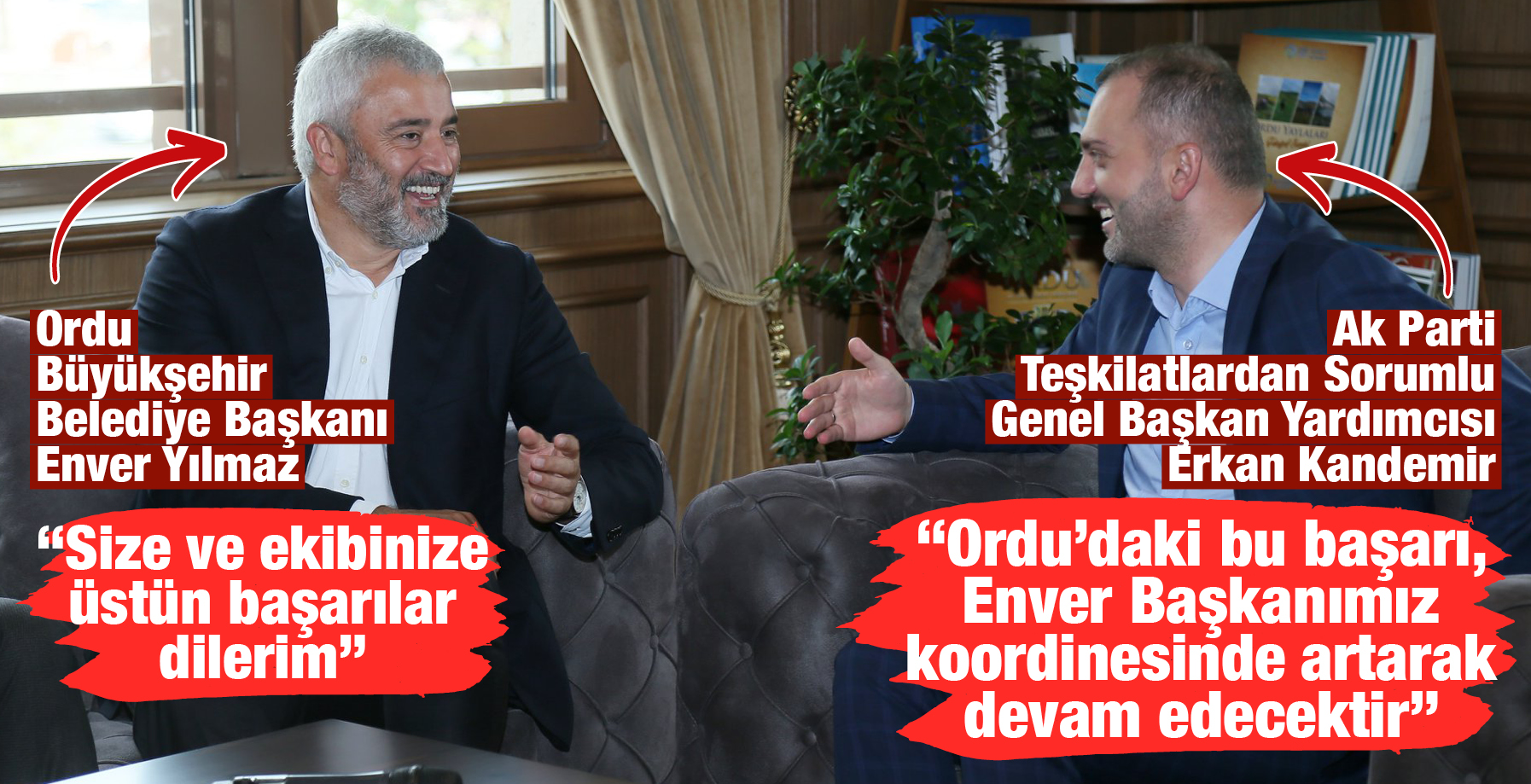 KANDEMİR, “BAŞARI ENVER BAŞKANIN KOORDİNESİNDE ARTARAK DEVAM EDECEK’
