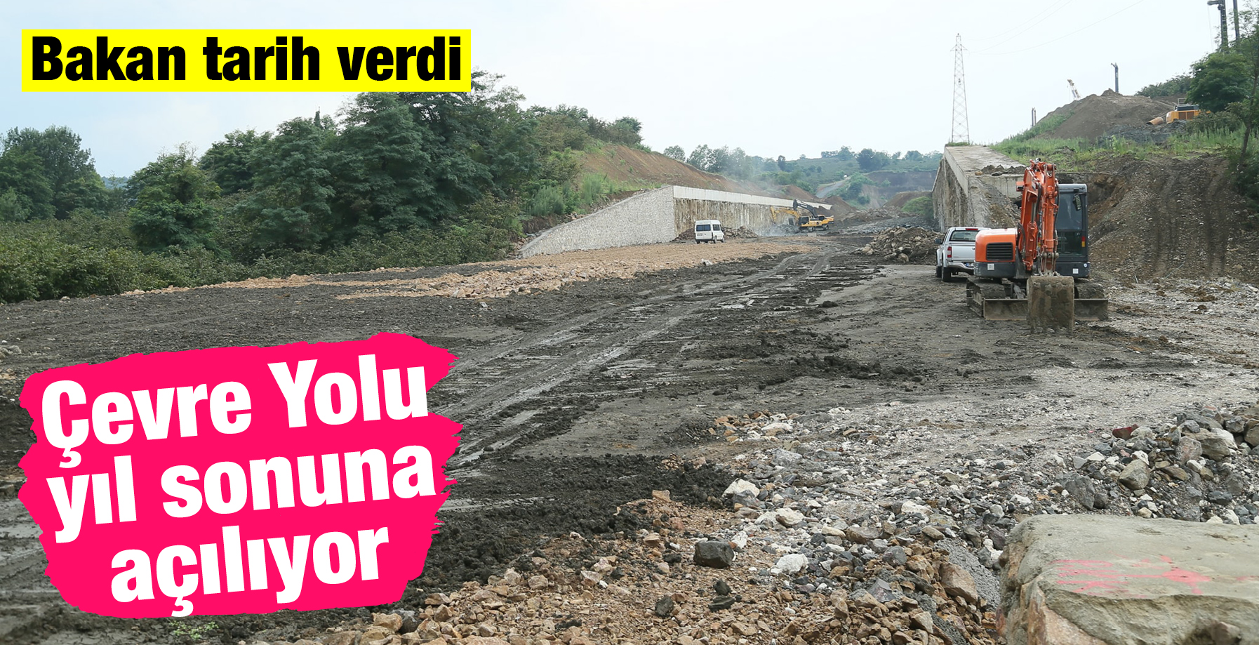 ÇEVRE YOLU YIL SONU AÇILIYOR