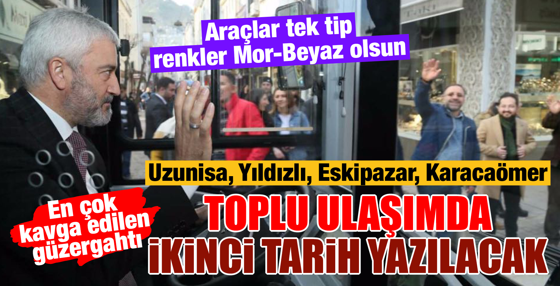 TOPLU ULAŞIMDA YENİ TARİH YAZILIYOR