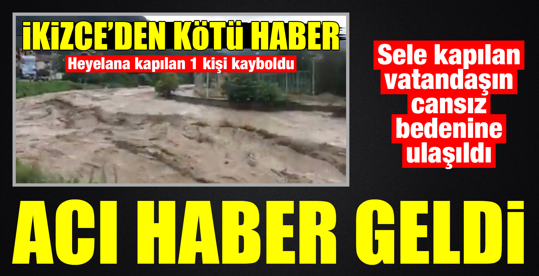 ACI HABER GELDİ